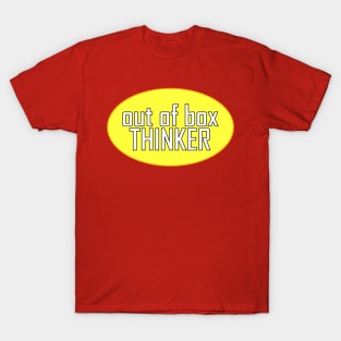 OUT OF BOX THINKER T-Shirt